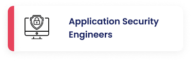 Application Security Engineers